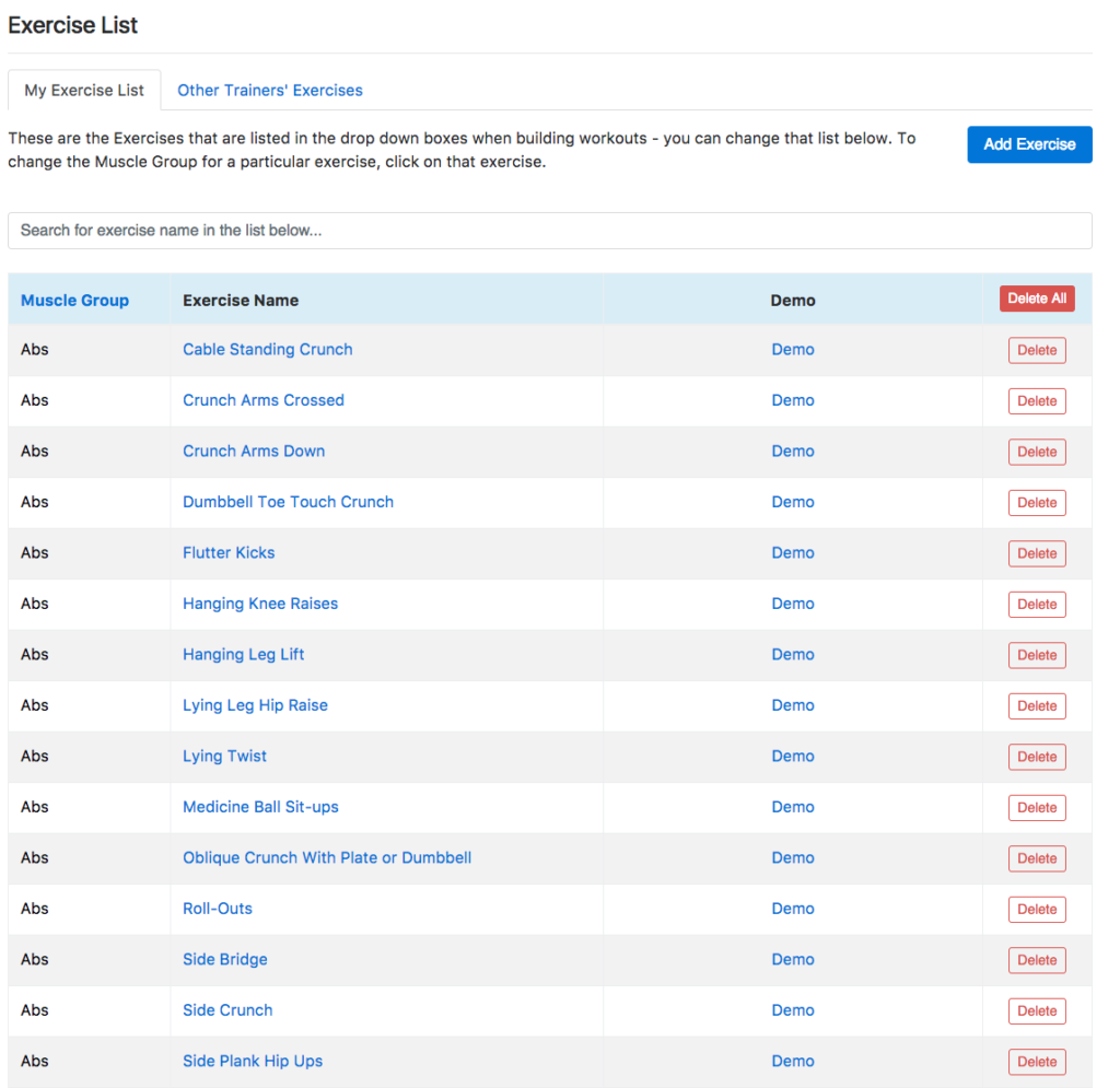 Exercise List allows you to add new exercises with exercise demo videos by just clicking Add Exercise or lets you edit existing ones by clicking on their name.